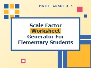 Interactive Scale Factor Worksheet Generator for Elementary Math