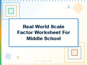 Foundational Practice Problems for Real World Scale Factor