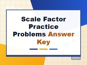 Mastering Scale Factor Practice Problems