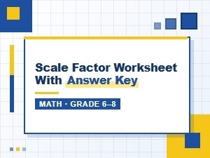 Visual Proportion Guides Using Scale Factor Worksheets
